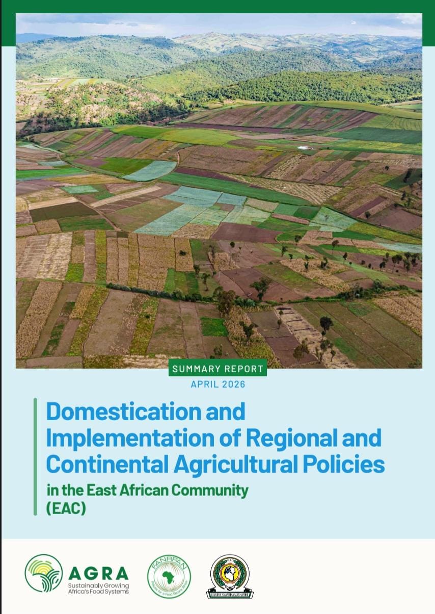 Domestication and Implementation of Regional and Continental Agricultural Policies in the East African Community (EAC)